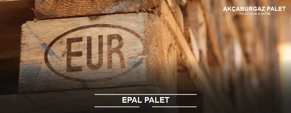 Akçaburgaz Orijinal EPAL Palet