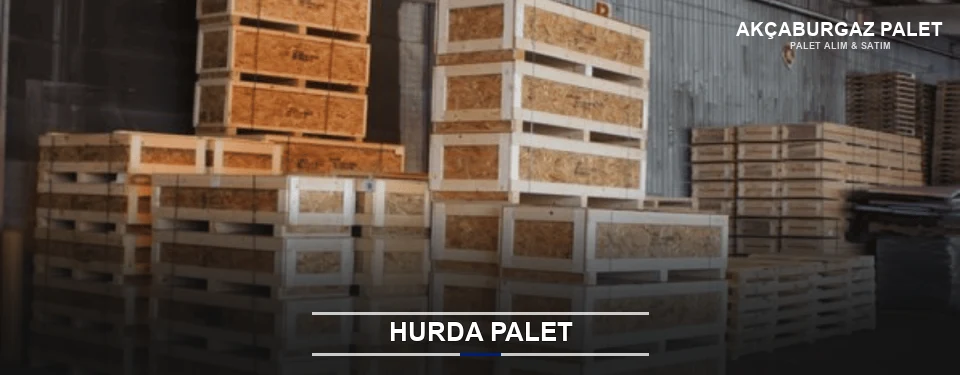 Akçaburgaz Hurda Ahşap Palet