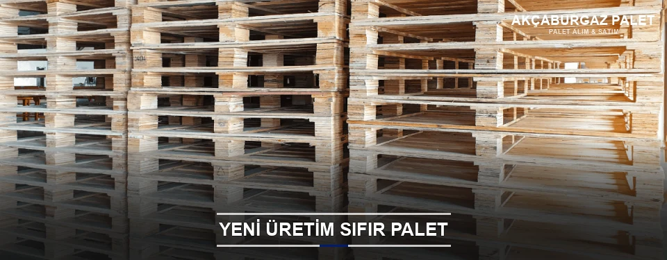 Akçaburgaz Uygun Fiyatlı Sıfır Palet